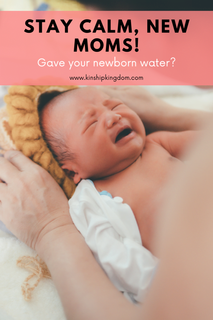 KinshipKingdom - I Accidentally Gave My Newborn Water: What to Do Now!